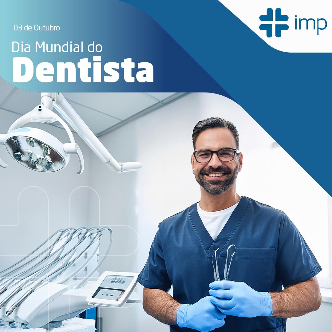03 de Outubro – Dia Mundial do Dentista: Mais que sorrisos, saúde!